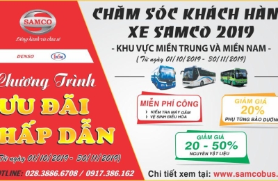 CHƯƠNG TRÌNH ƯU ĐÃI CHĂM SÓC KHÁCH HÀNG XE SAMCO – 2019 KHU VỰC MIỀN TRUNG & MIỀN NAM
