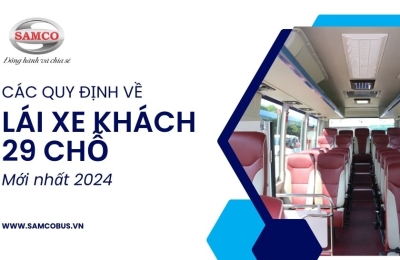 [Cập nhật mới] Các quy định về lái xe khách 29 chỗ