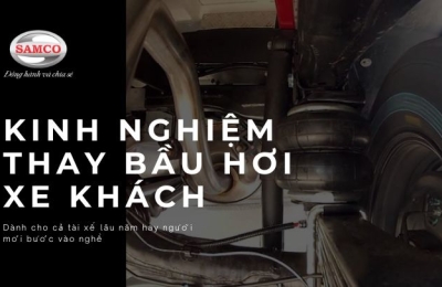 Chia sẻ kinh nghiệm thay bầu hơi xe khách chuyên nghiệp