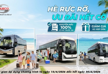 CHÀO HÈ RỰC RỠ – ƯU ĐÃI HẾT CỠ KHI MUA XE KHÁCH SAMCO